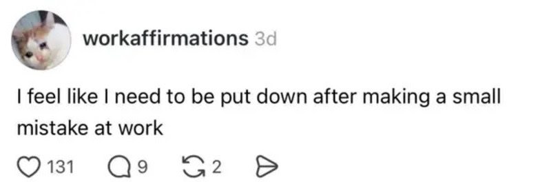 A person feeling down after making a small mistake at work.
