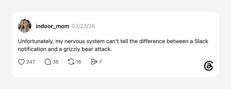 A social media post by indoor_mom about nervous system confusion between Slack notification and bear.