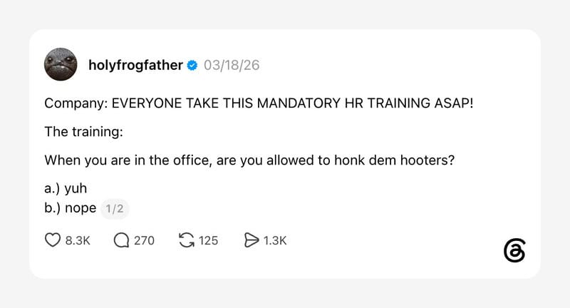 EVERYONE TAKE THIS MANDATORY HR TRAINING ASAP! The training: When you are in the office, do.