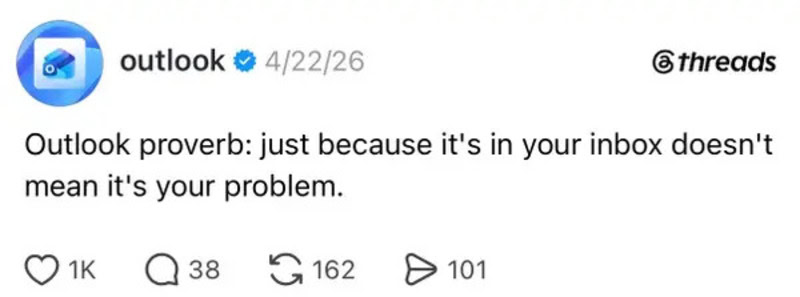 Just because it's in your inbox doesn't mean it's your problem.