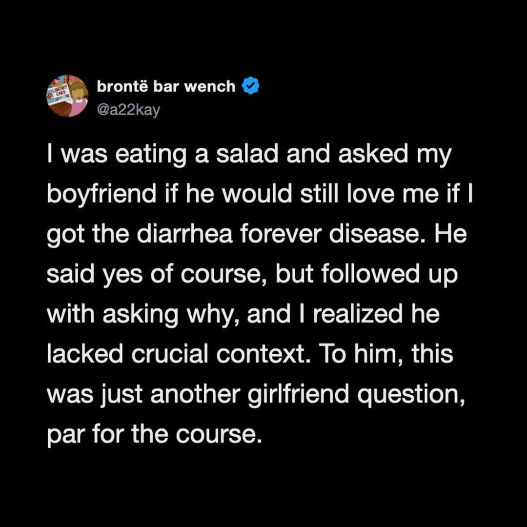 A tweet about asking a boyfriend if he'd still love her with diarrhea forever.