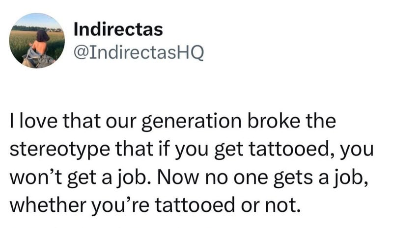 Quote about tattoos and employment from Indirectas on meirl.