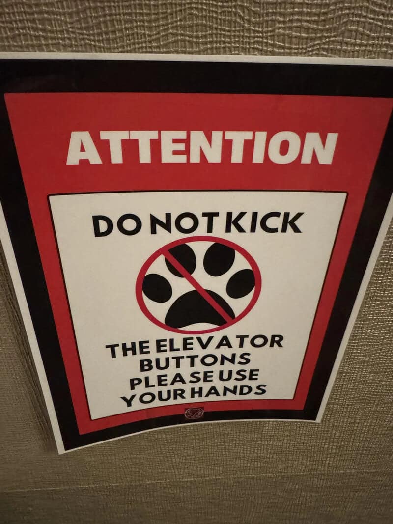 Do not kick the elevator buttons, please use your hands.