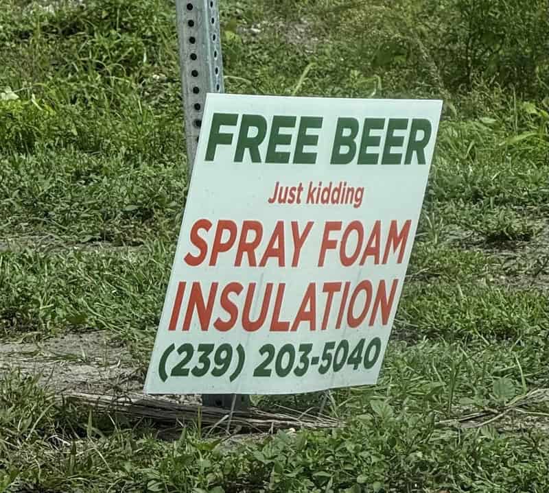 Sign offering free beer, spray foam insulation, with a joke about free beer.