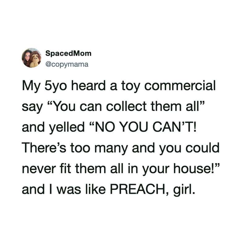 Quote about kids collecting toys and a child's reaction.