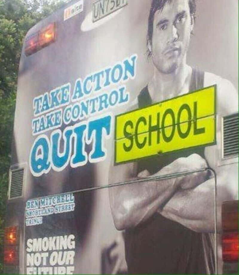 Bus with a poster showing a young man and the words 'Take action, take control, quit school'.