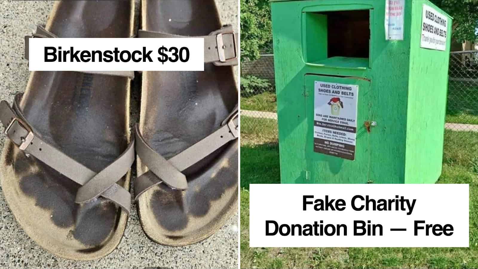 Birkenstock sandals priced at $30 and a green donation bin labeled 'Fake Charity'.