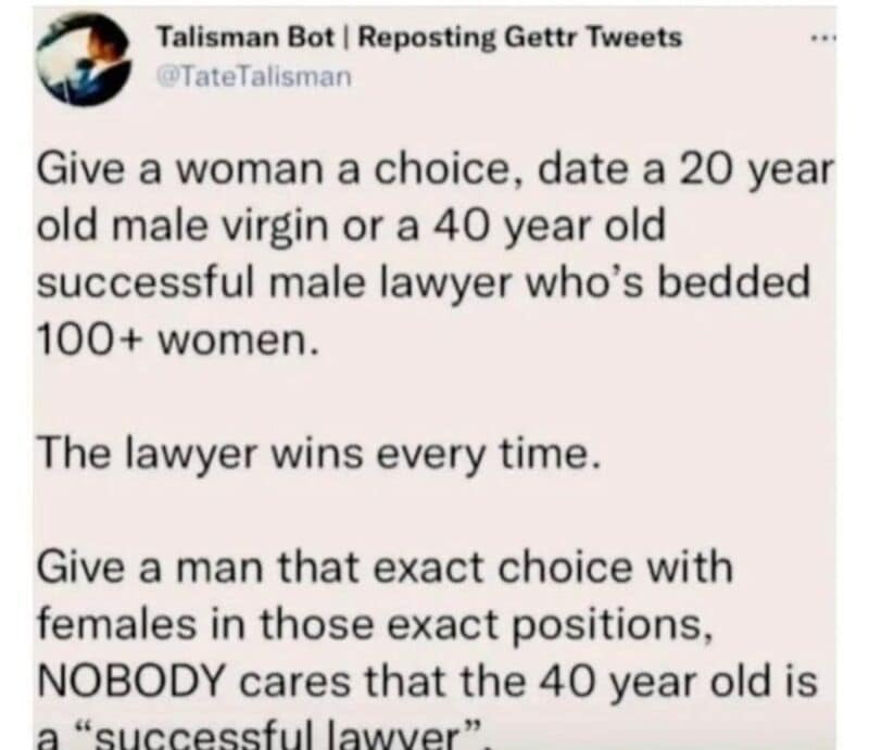 Quote about men who think highly of themselves, comparing choices of women and men.