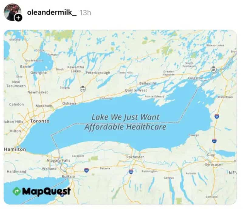Map of Lake Ontario with the text 'Lake We Just Want Affordable Healthcare'.