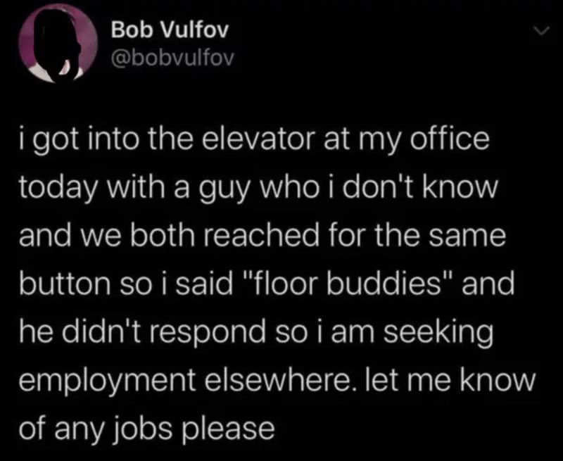 Twitter post by Bob Vulfo about elevator encounter and job seeking.
