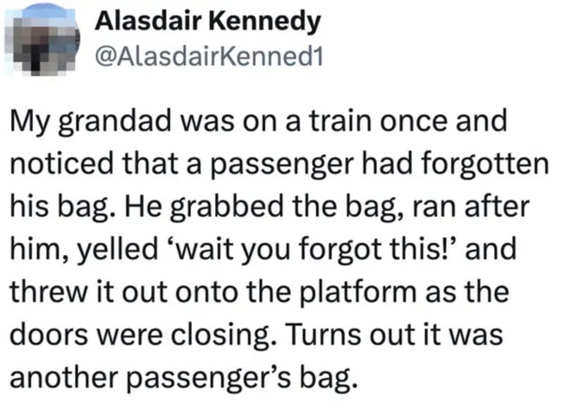 Grandad on train grabs wrong bag, throws it out, it was another passenger's.