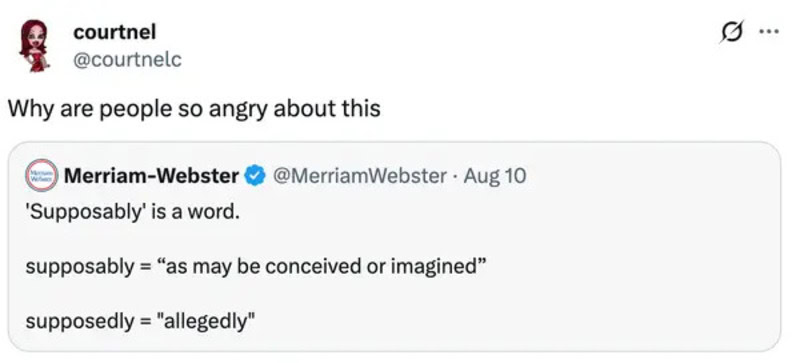 Why are people so angry about this Merriam-Webster tweet about 'Supposably'.