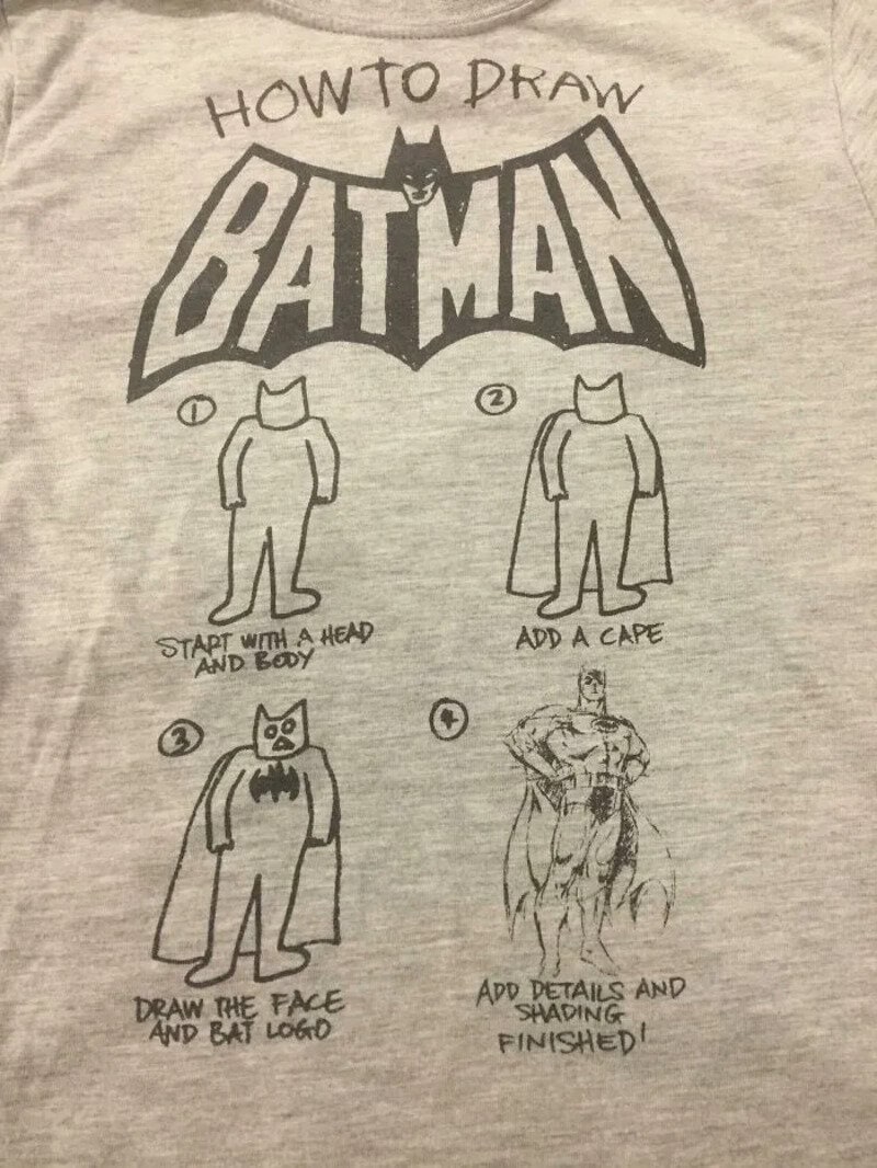  start with a head and body, add a cape, draw the face and bat logo, add details,.