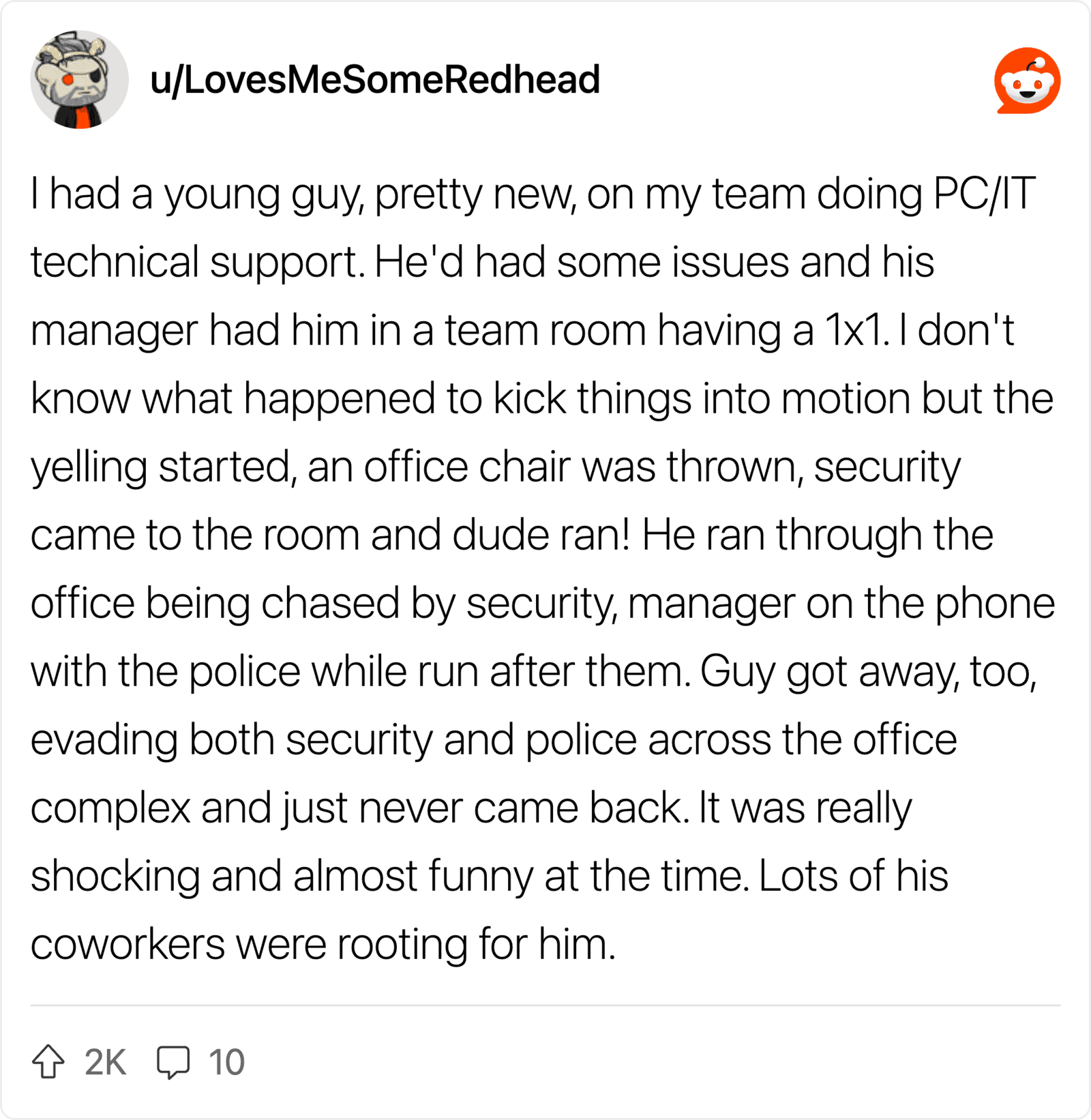 Story of young IT support guy chased by security and police after office chaos.