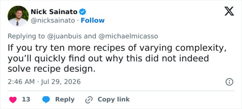 Twitter reply by Nick Sainato about recipe complexity and design.