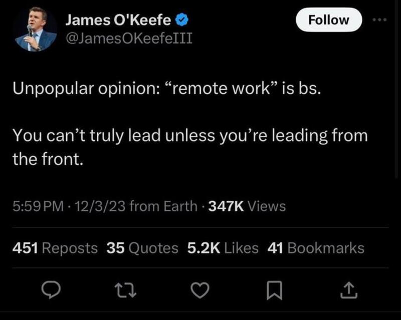James O'Keefe tweet about remote work and leadership.