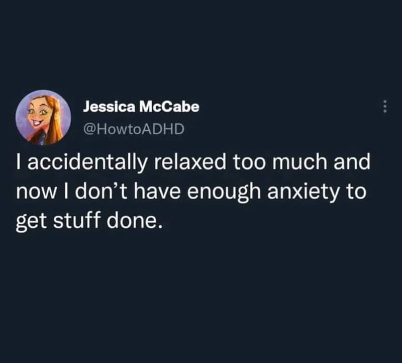 Jessica McCabe's tweet about relaxing too much and lacking anxiety to get things done.