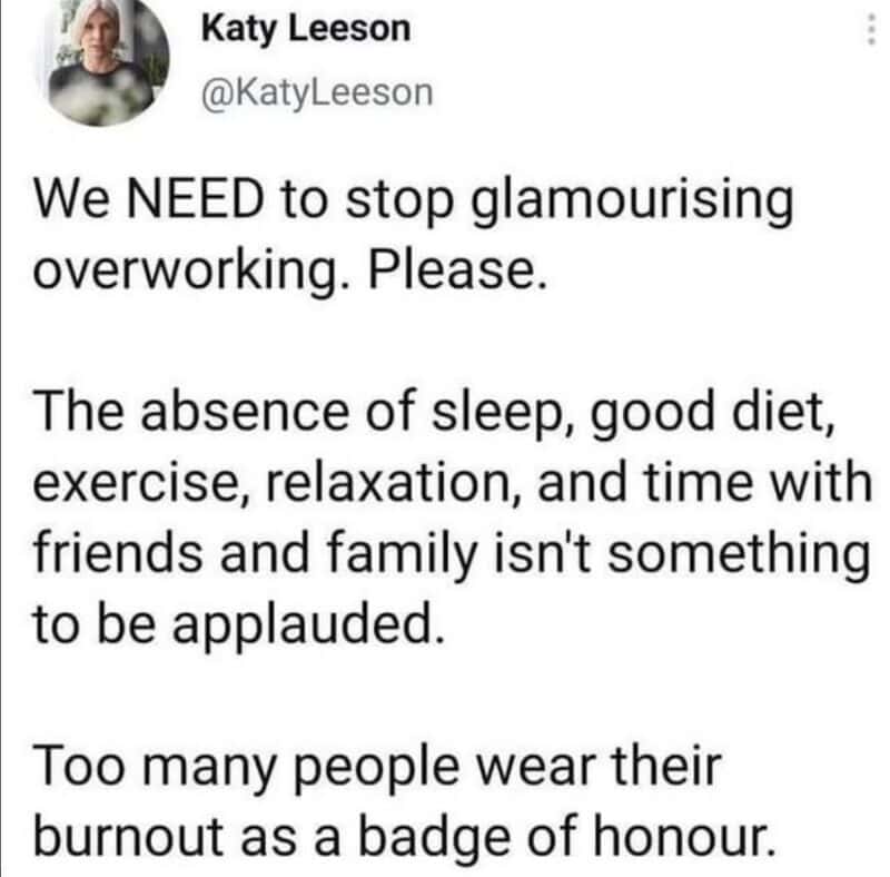 Katy Leeson tweet about stopping overworking and prioritizing relaxation.