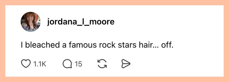 Jordana Moore's social media post about her hair being bleached off.