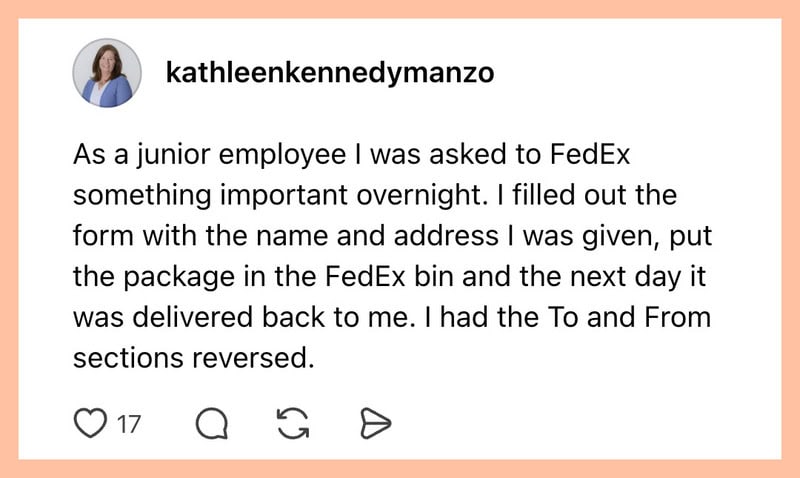 Junior employee recounts FedEx package mistake after filling out form incorrectly.