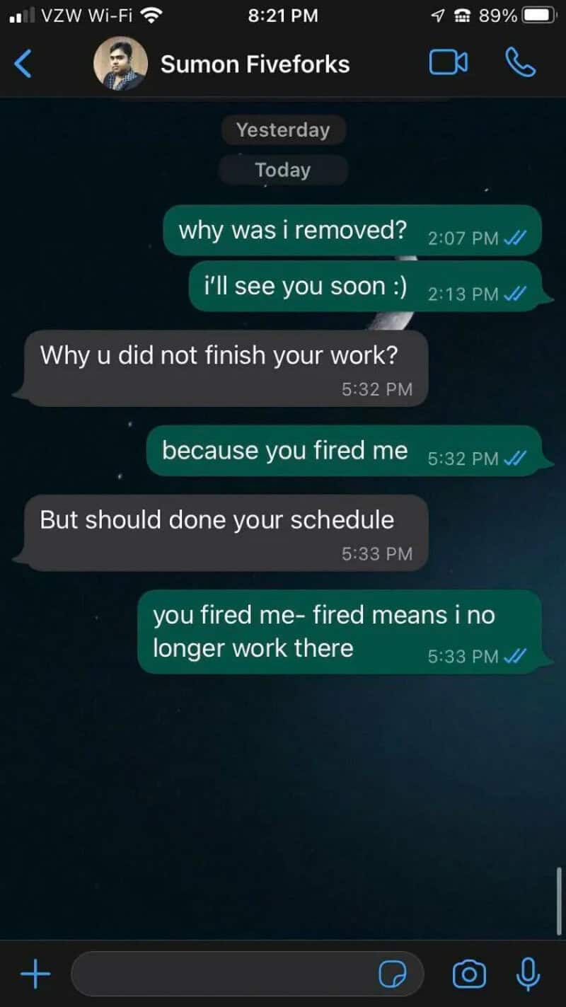 WhatsApp chat screenshot discussing being fired and work schedule.