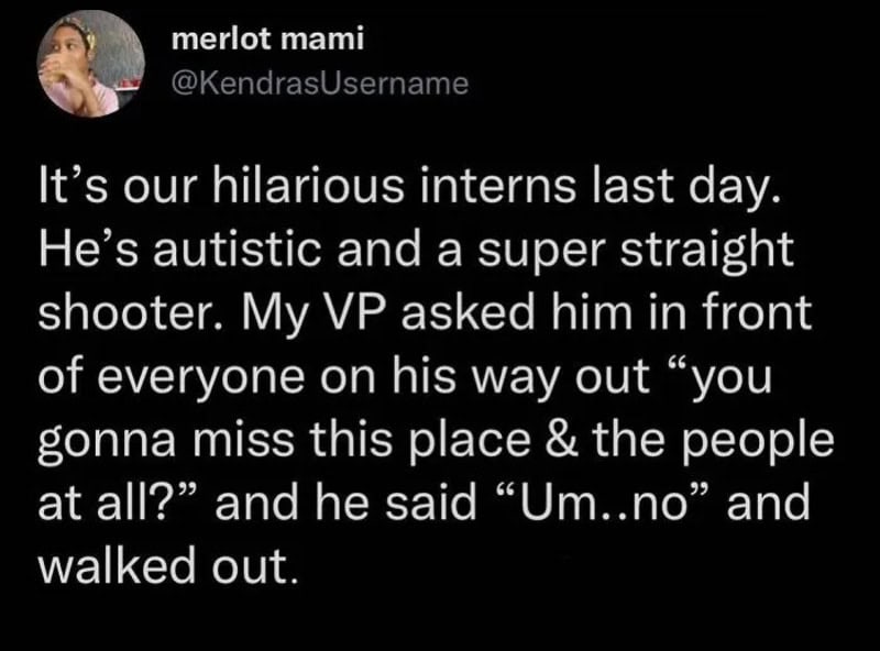 Intern last day story about autistic intern and VP's reaction.