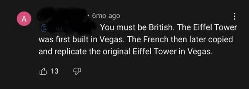Comment about Eiffel Tower and Vegas, mentioning British and French origins.