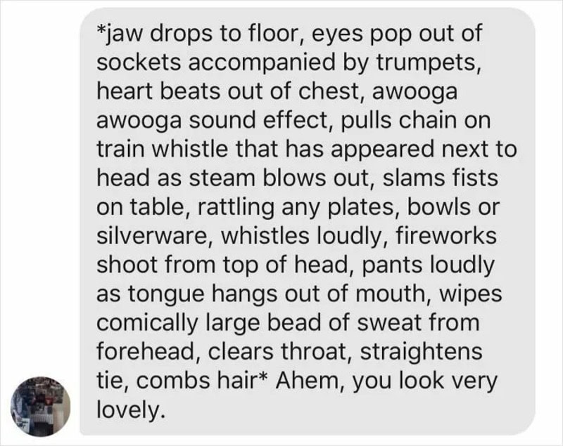 Text from a man describing a dramatic, exaggerated reaction with sound effects.