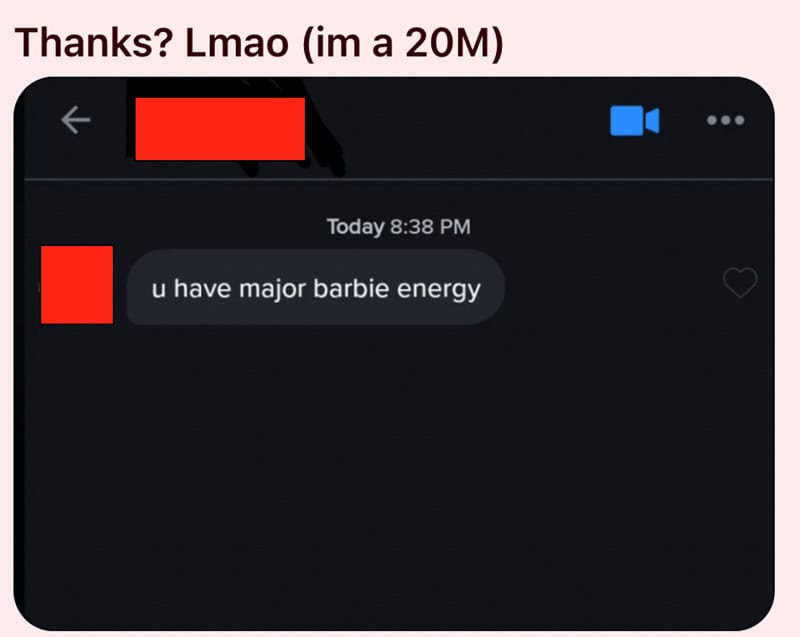 Message saying 'u have major barbie energy' in a chat window.
