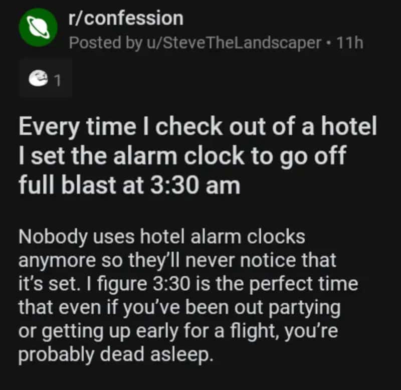 A Reddit post about setting hotel alarm clocks to 3:30 am to avoid detection.