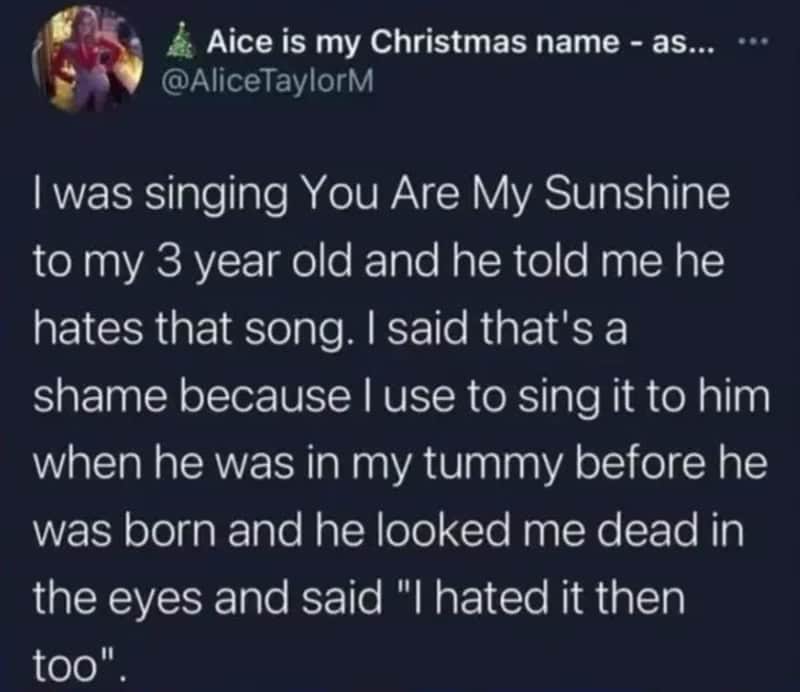 A tweet about singing 'You Are My Sunshine' to a 3-year-old who hates the song.
