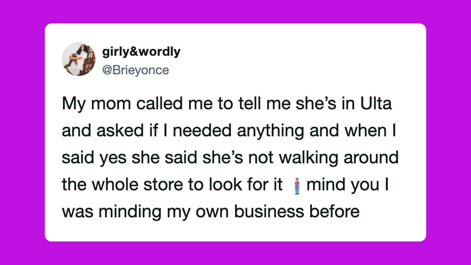 A tweet about a mom calling her child from Ulta and not walking around the store.