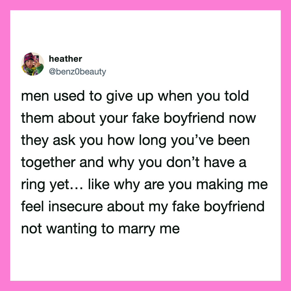 Women tweets about fake boyfriends and insecurity in relationships.