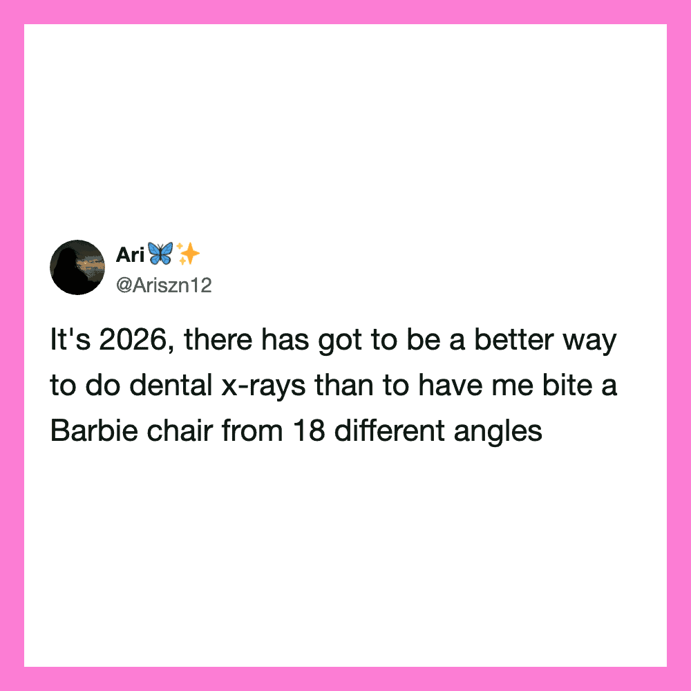 Tweet about dental X-rays being better than biting a Barbie chair from 18 angles.