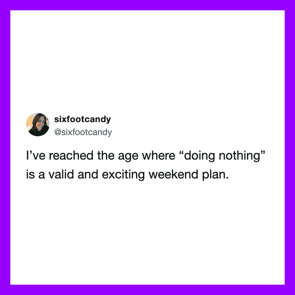 Twitter post by sixfootcandy about doing nothing on the weekend.