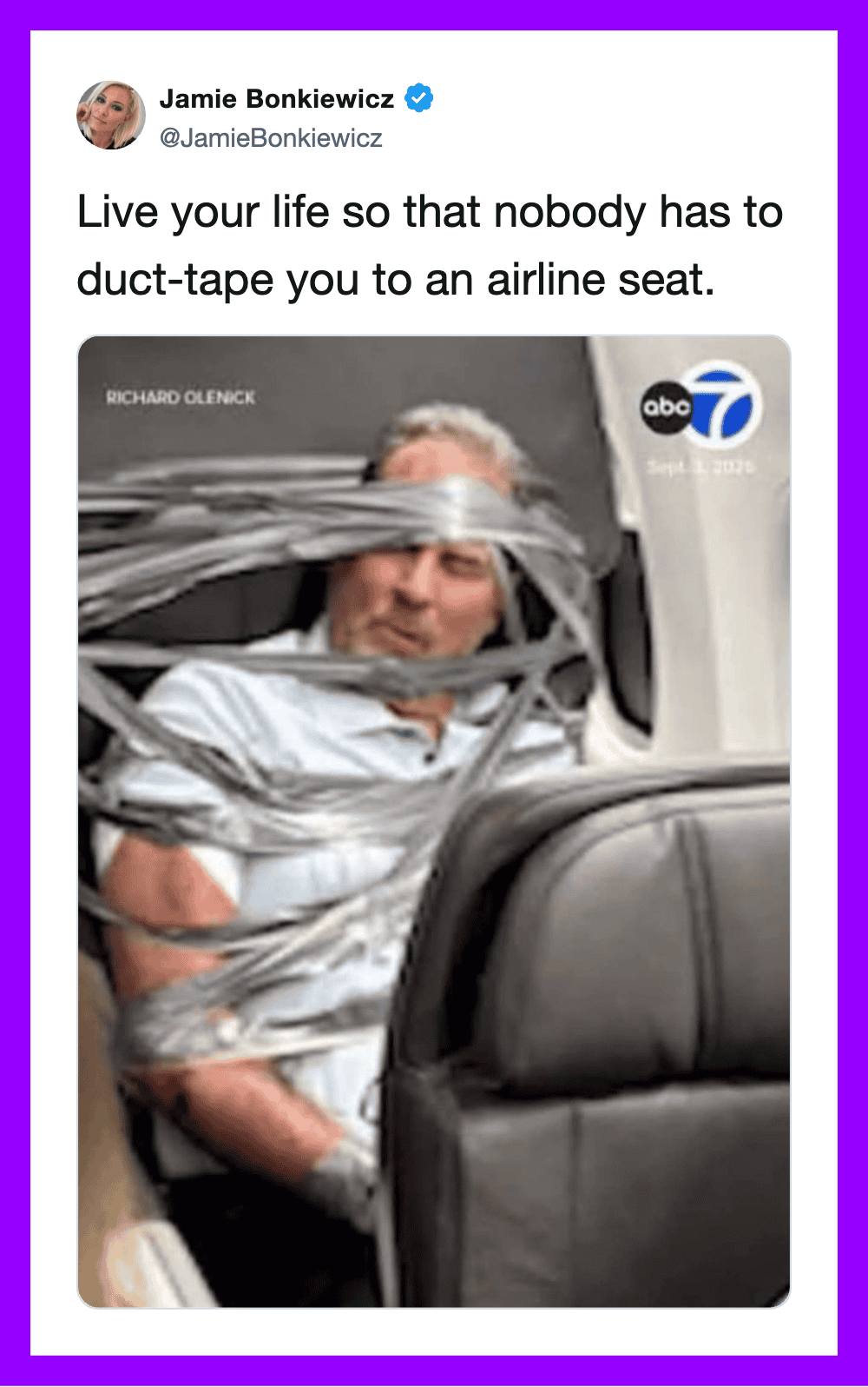 Man wrapped in duct tape sitting in airplane seat with a caption about living life fully.