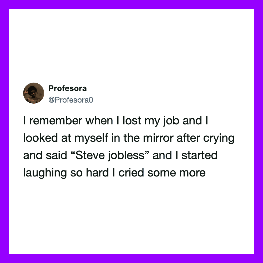 Profesora's tweet about losing her job, crying, and laughing in the mirror.