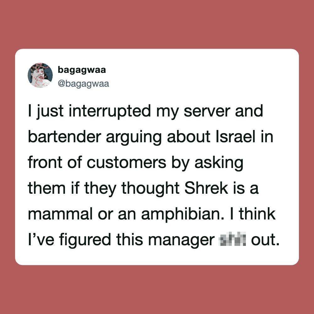 Twitter post about server interrupt and bartender arguing about Israel and asking if Shrek is a mamm.