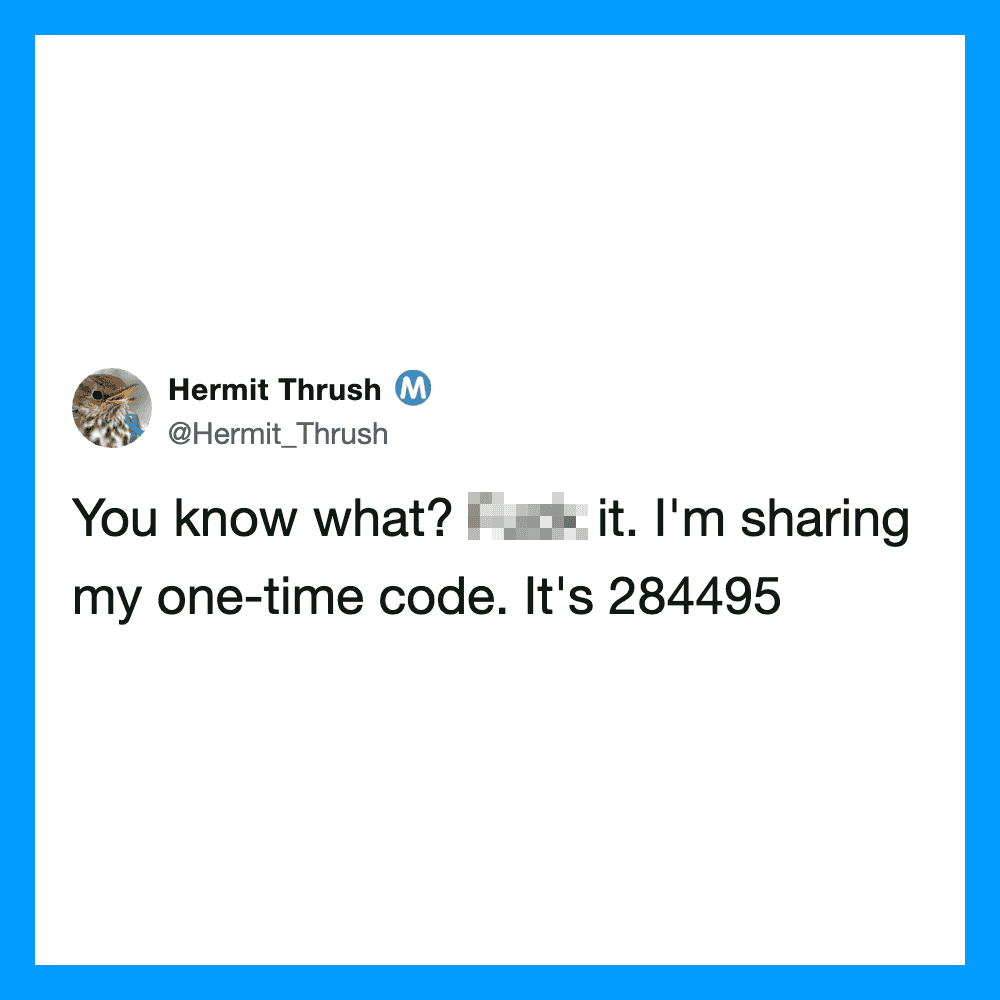 Hermit Thrush tweet about sharing a one-time code, with blurred part.
