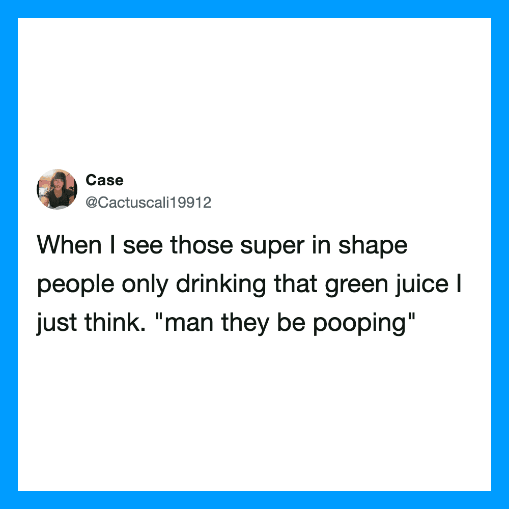 Twitter post by Case about super in shape people drinking green juice.