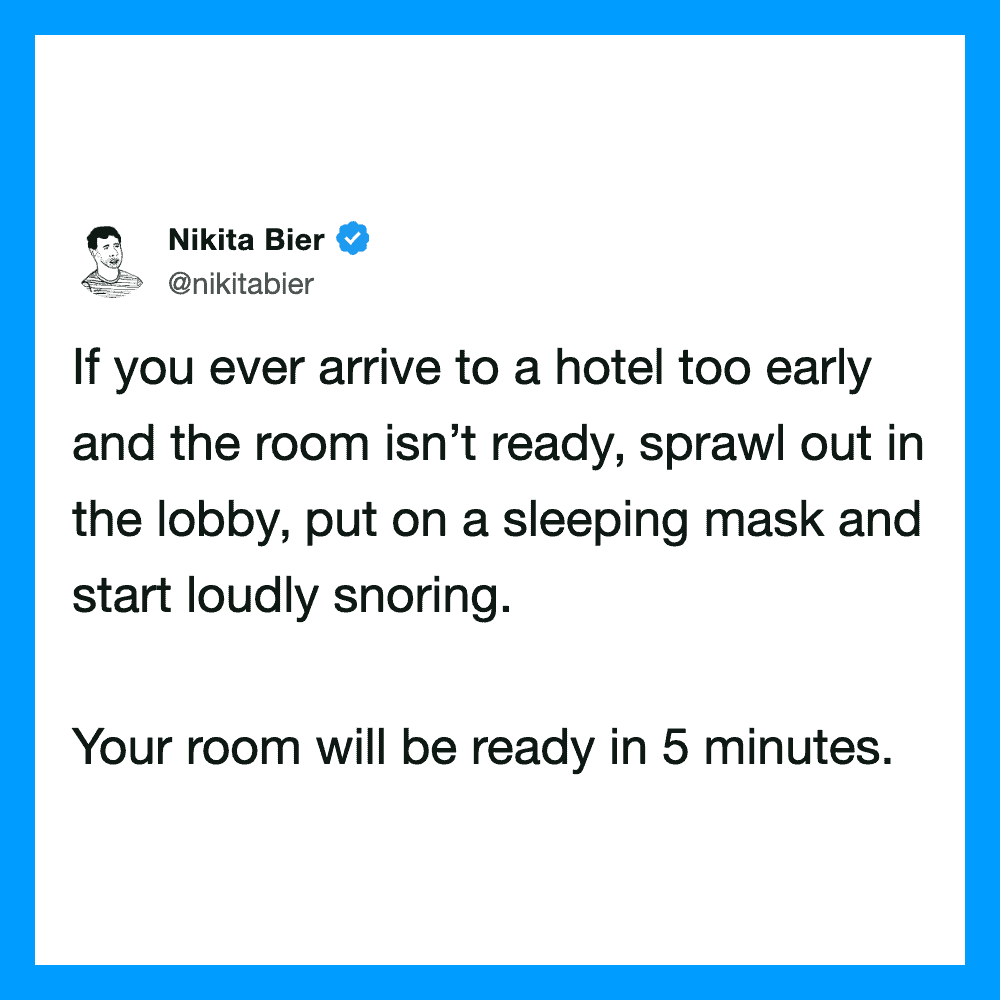 Nikita Bier tweet about arriving early at a hotel and waiting in the lobby.