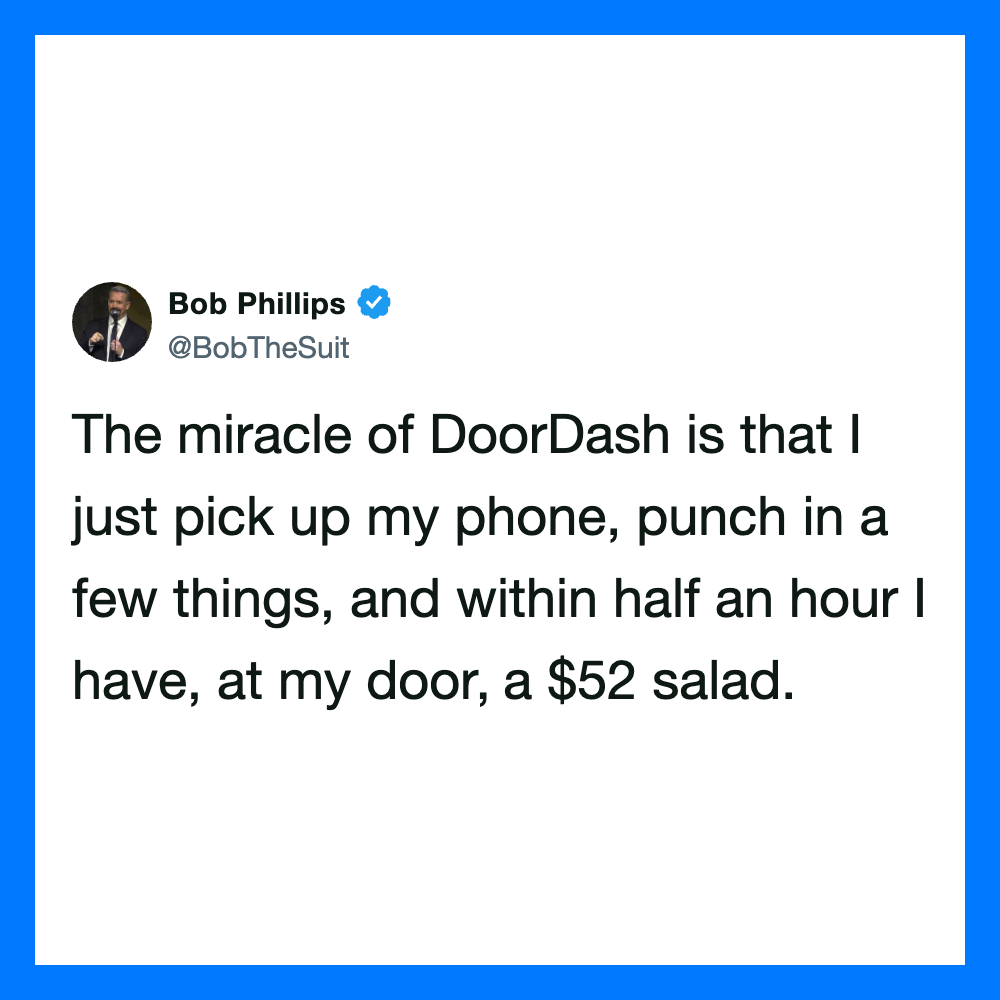 Bob Phillips tweet about DoorDash and a $52 salad.