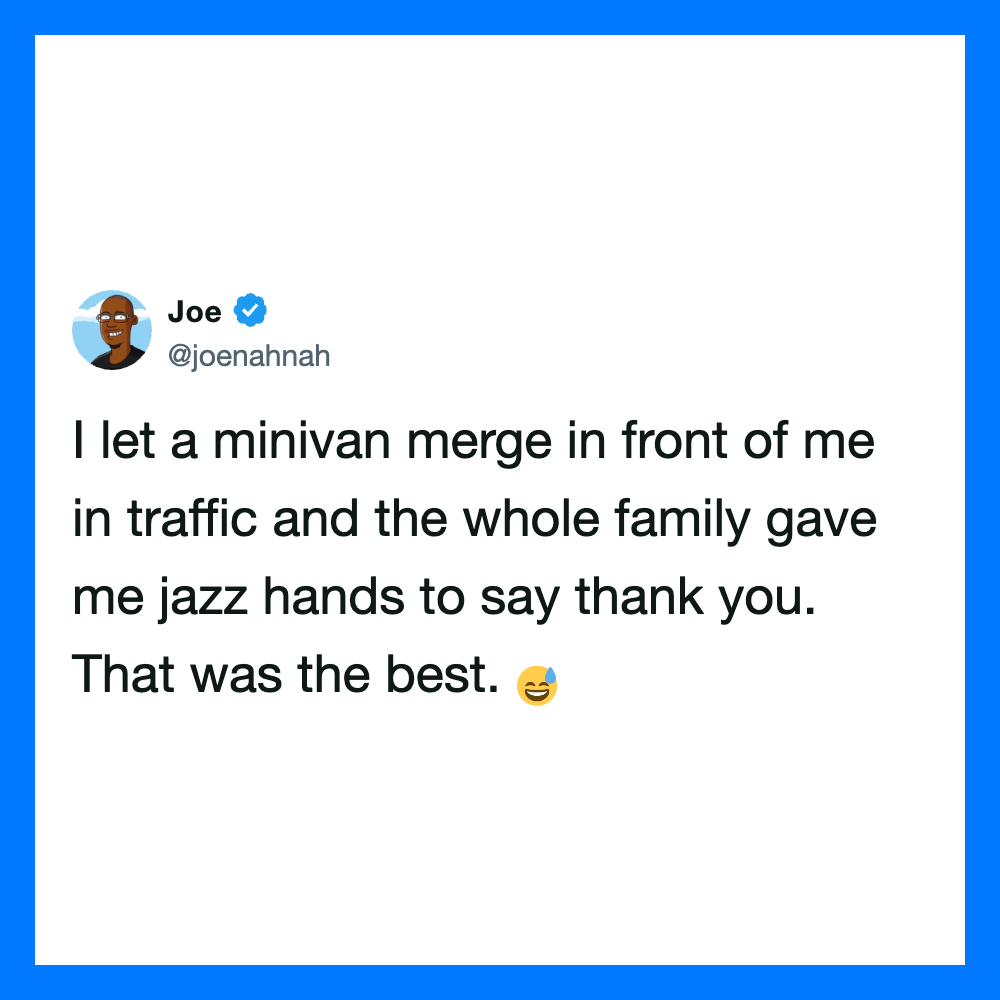 Joe's tweet about a minivan merge and family thanking him with jazz hands.