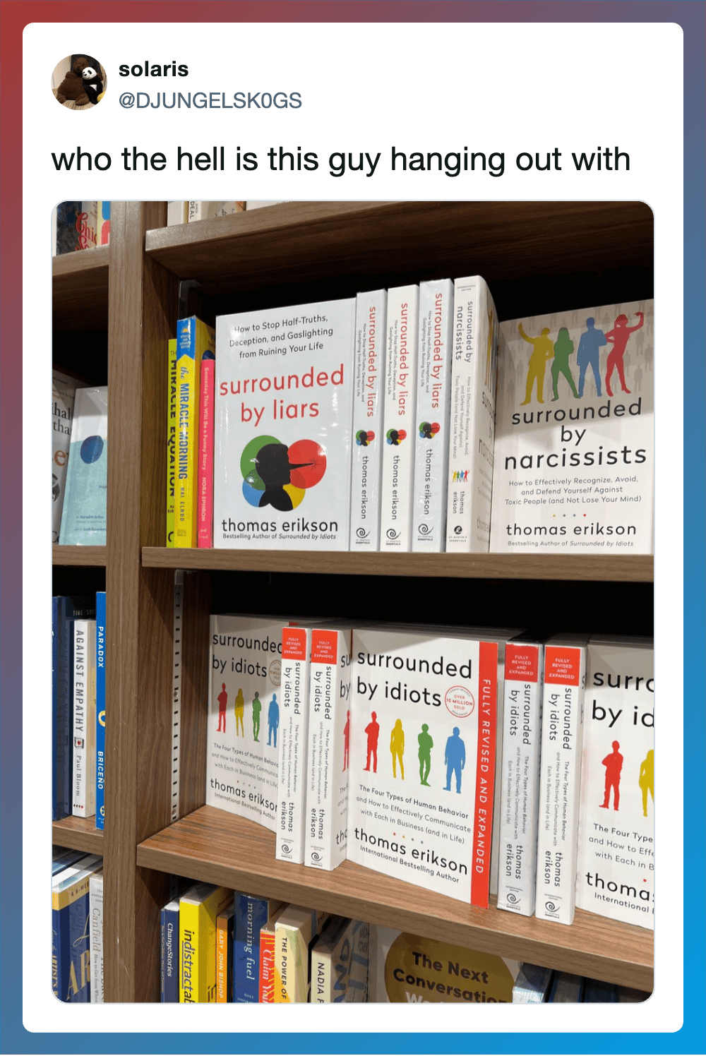 Person hanging out with books titled 'Surrounded by Liars' and 'Surrounded by Narcissists'.