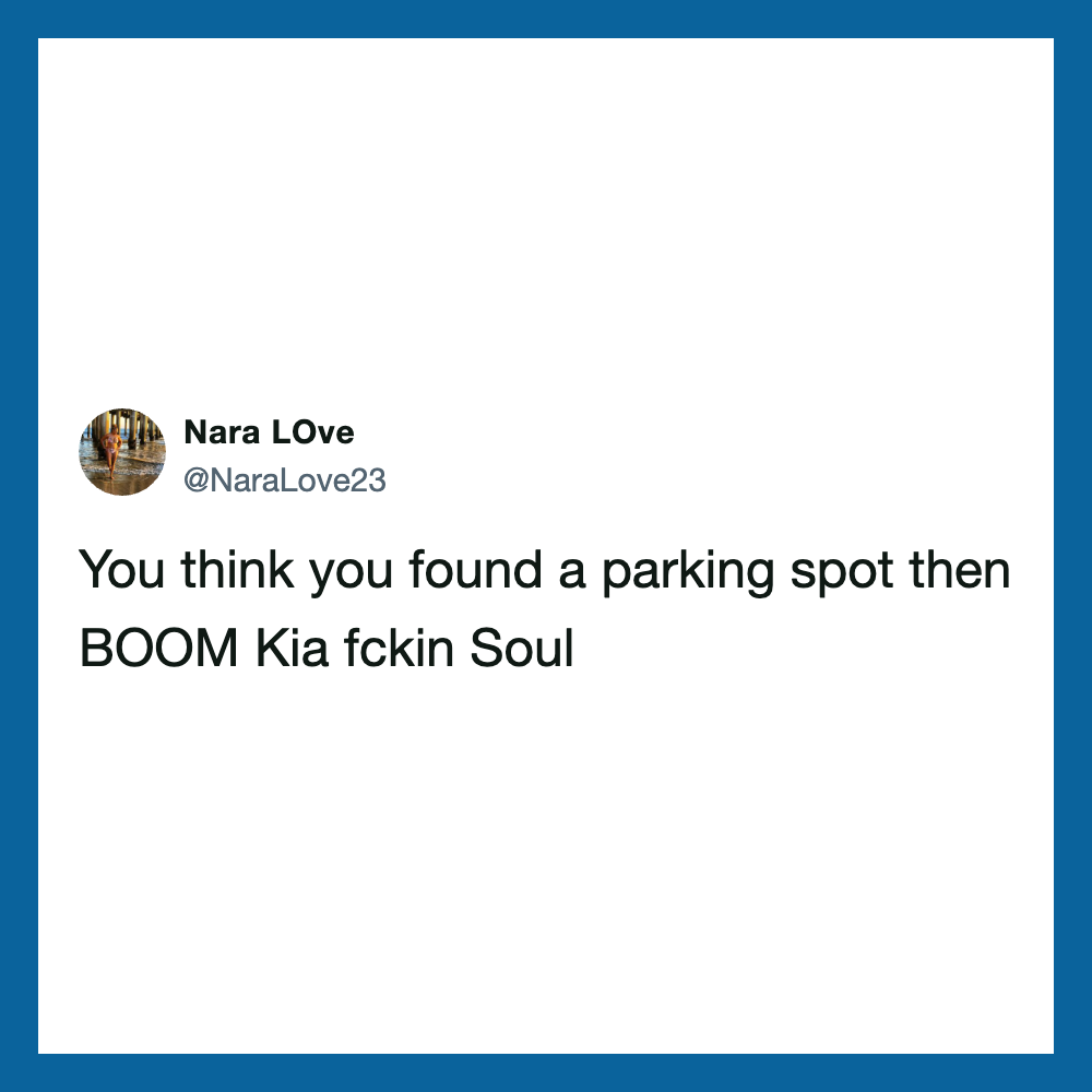 Twitter post by Nara Love about finding a parking spot and a Kia Soul.