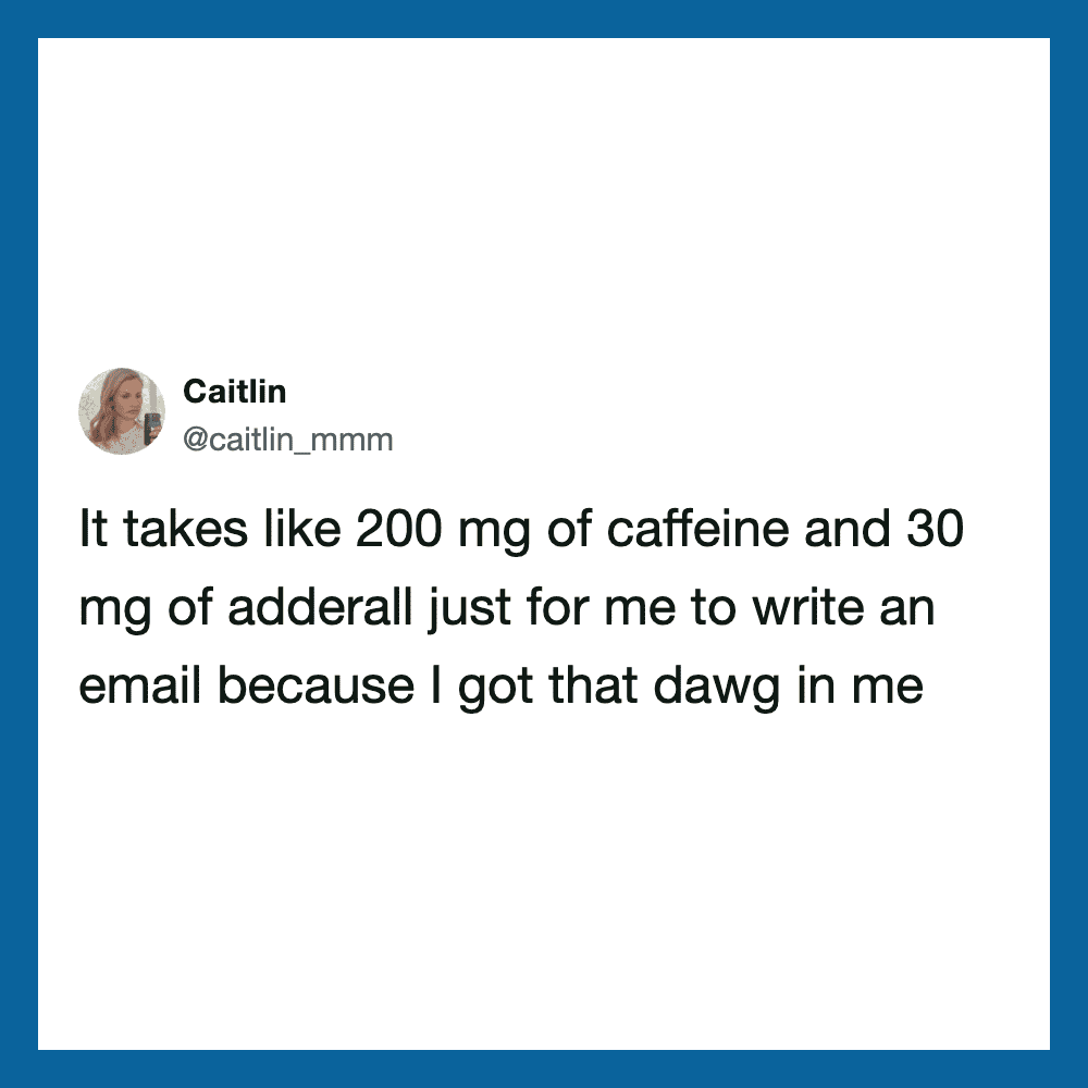 Caitlin's tweet about needing caffeine to write an email.