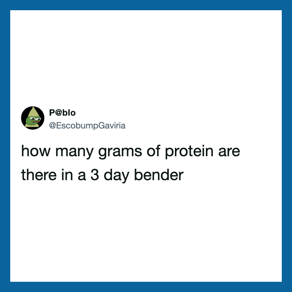 Twitter post asking about grams of protein in a 3-day bender.
