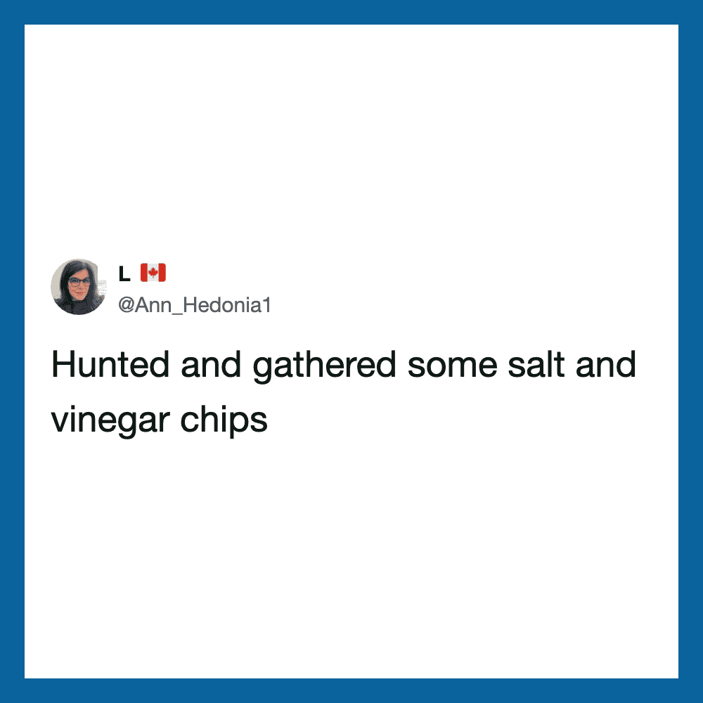 Tweet by Ann Hedonia about gathering salt and vinegar chips.