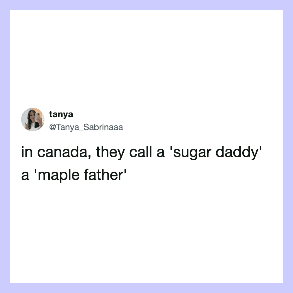 Tanya's tweet about Canadian sugar and maple father.