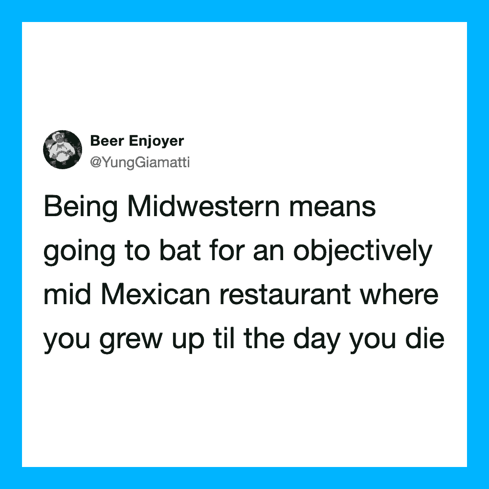 Tweet by Beer Enjoyer about Midwestern culture and Mexican restaurants.